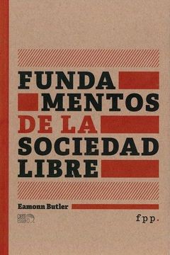 Fundamentos de la Sociedad Libre