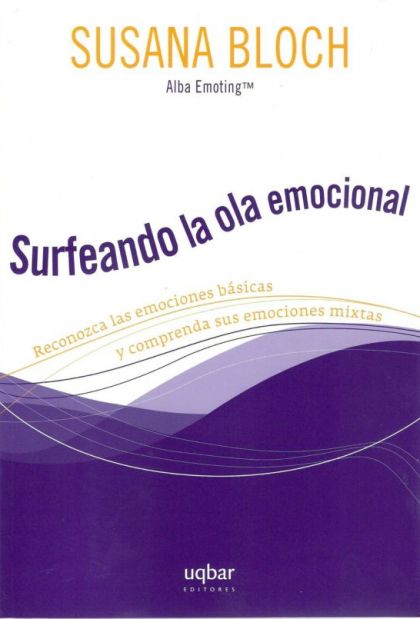 Surfeando La Ola Emocional