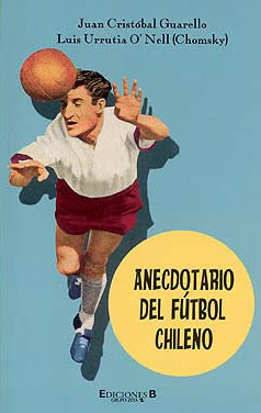Anecdotario Del Fútbol Chileno