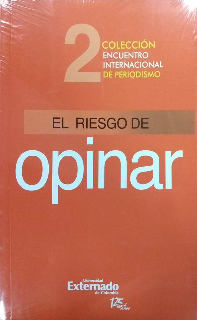 El Riesgo de Opinar