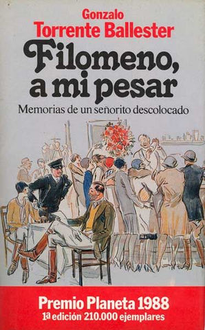 Filomeno, a mi pesar: Memorias de un señorito descolocado