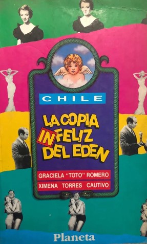 Chile, la copia (in)feliz del Edén
