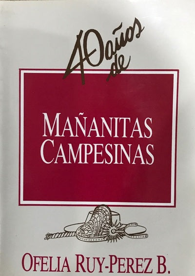 40 AÑOS DE MAÑANITAS CAMPESINAS
