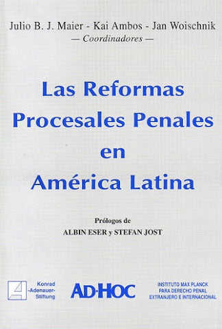 Las reformas procesales penales en América Latina