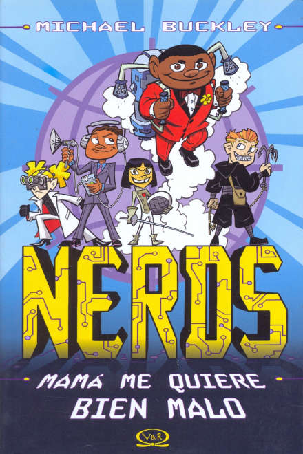 Nerds: Mamá Me Quiere Bien Malo