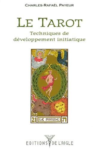 Tarot - Tech. développement initiatique (French Edition)