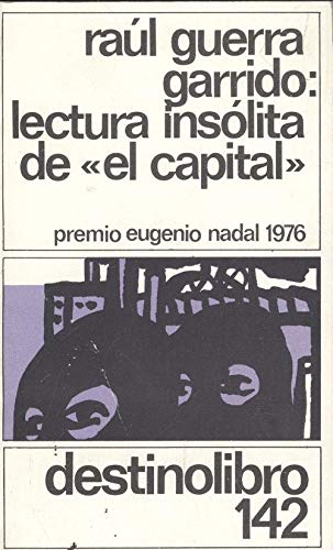 Lectura insólita de «El Capital»