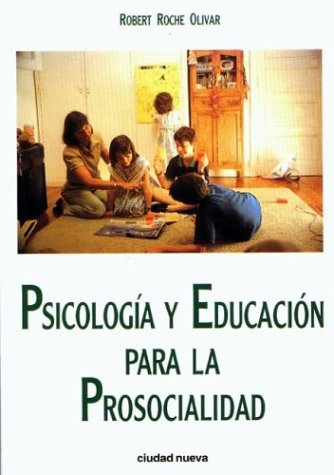 Psicologia y Educacion Para La Prosocialidad