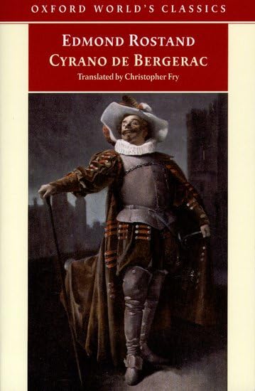 Cyrano de Bergerac: A Heroic Comedy in Five Acts (Oxford World's Classics)