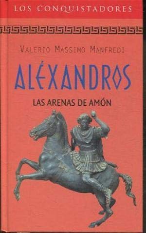 ALEXANDROS. Las arenas de Amón