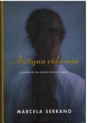 ANTIGUA VIDA MIA