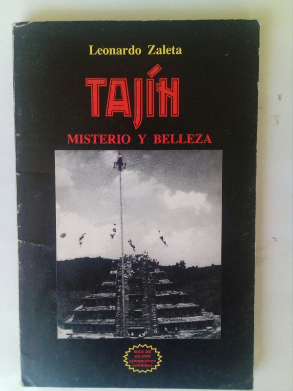 Tajín: Misterio y belleza