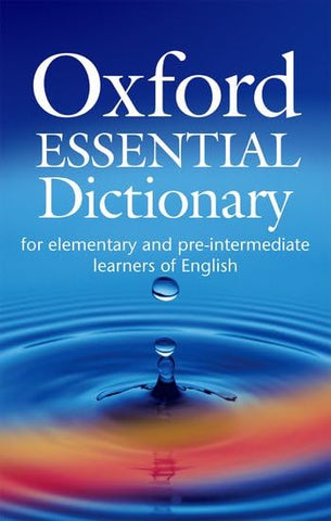 OXFORD ESSENTIAL DICTIONARY: for elementary and pre-intermediate learners of English