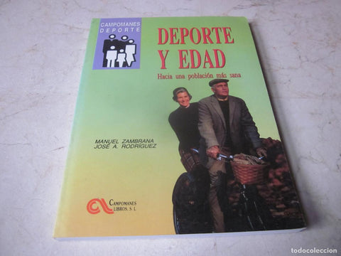 Deporte y Edad : Hacia Una Población Mas Sana