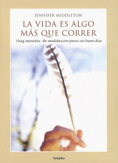 La vida es algo más que correr