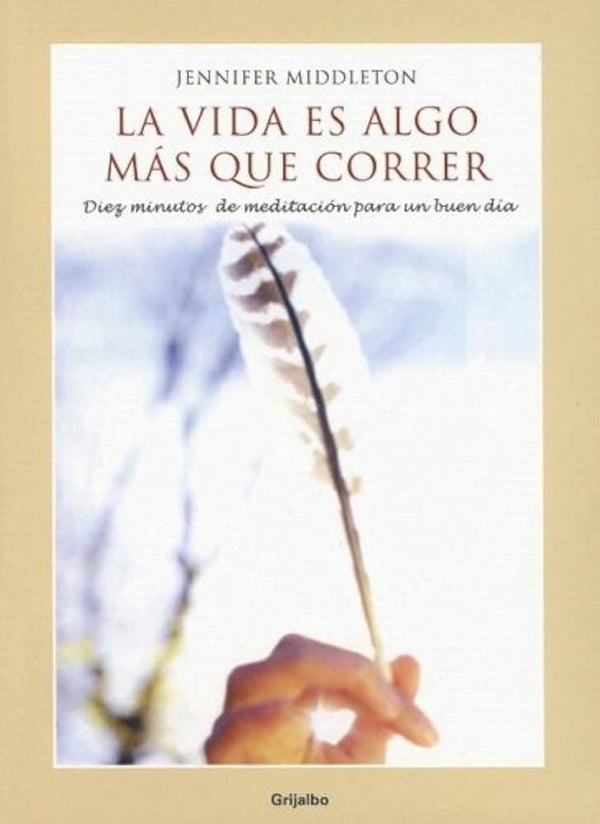 La vida es algo más que correr
