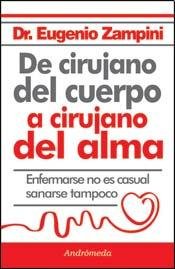 DE CIRUJANO DEL CUERPO A CIRUJANO DEL ALMA
