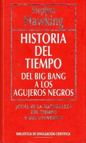 Historia Del Tempo Del Big Bang a Los Agujeros Negros (Volume 5)