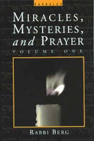 Miracles, Mysteries, and Prayer (Volume 1)