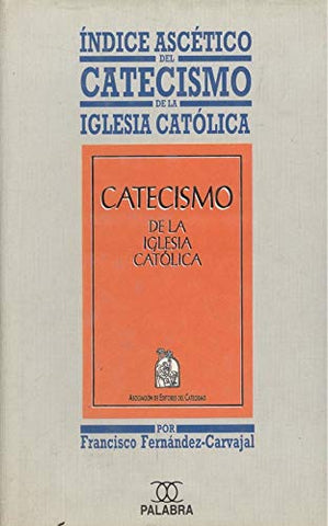 Índice ascético del Catecismo de la Iglesia Católica (Documentos MC