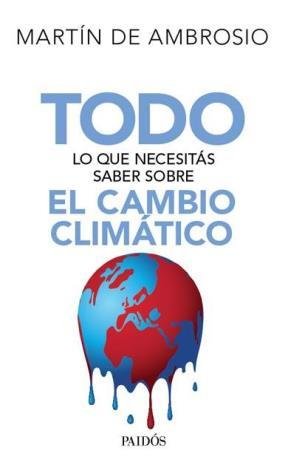 Todo lo que necesitás saber sobre el cambio climático