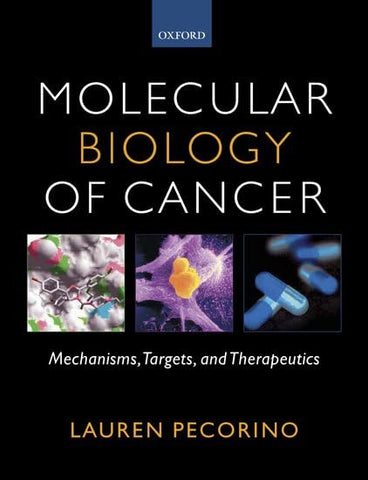 Molecular Biology of Cancer: Mechanisms, Targets, and Therapeutics