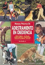 Manual práctico de adiestramiento en obediencia (Animales de Compania) (Spanish Edition)