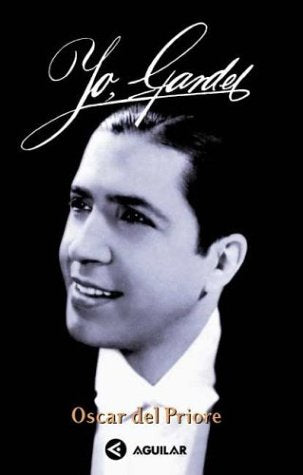 Yo, Gardel