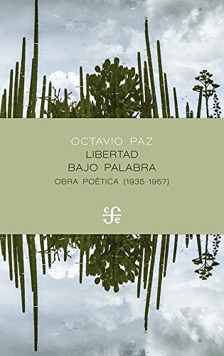 Libertad bajo palabra. Obra poética (1935-1957)