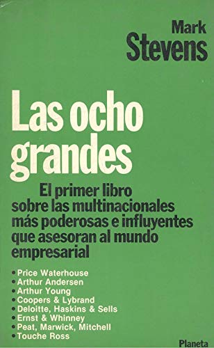Las ocho grandes: el primer libro sobre las multinacionales más poderosas e influyentes