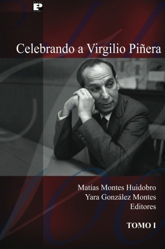 Celebrando a Virgilio Piñera (Tomo 1)