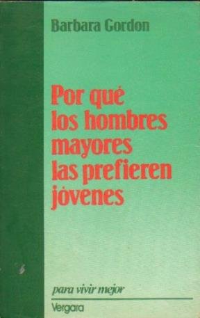 Por Que Los Hombres Mayores Prefieren Jovenes