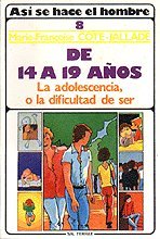 Así se hace el hombre 8: De 14 a 19 años La adolescencia, o la dificultad de ser