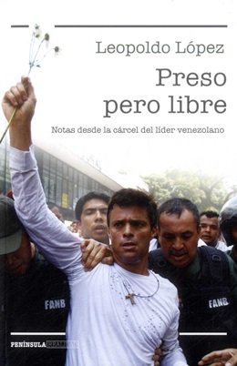 PRESO PERO LIBRE NOTAS DESDE LA CARCEL DEL LIDER VENEZOLANO