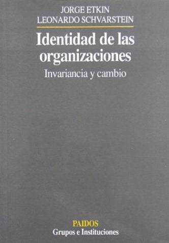 Identidad de las organizaciones: Invariancia y cambio