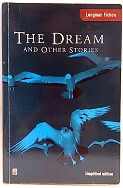 Longman Fiction the Dream and Other Short Stories