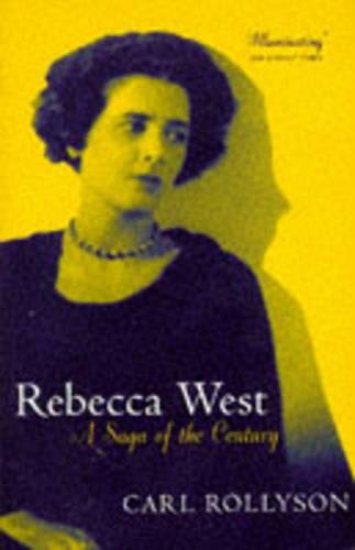 Rebecca West: A Saga of the Century