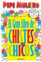 GRAN LIBRO DE CHISTES PARA CHICOS, EL (Spanish Edition)