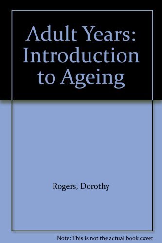 The adult years: An introduction to aging