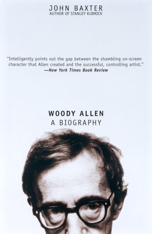Woody Allen: A Biography