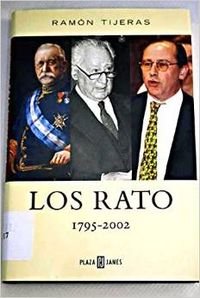Rato, Los 1795-2002 (Biografia-memo)