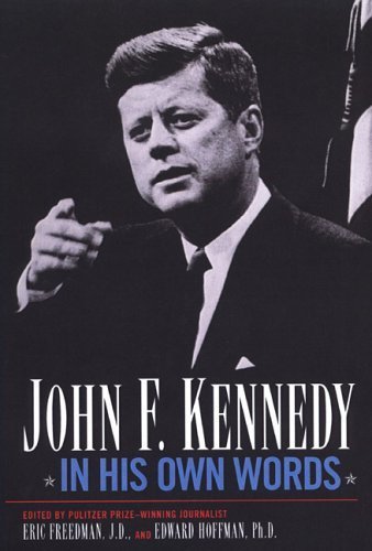 John F Kennedy in His Own Words