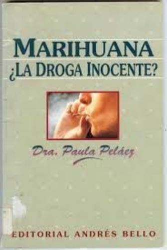 Marihuana: La Droga Inocente