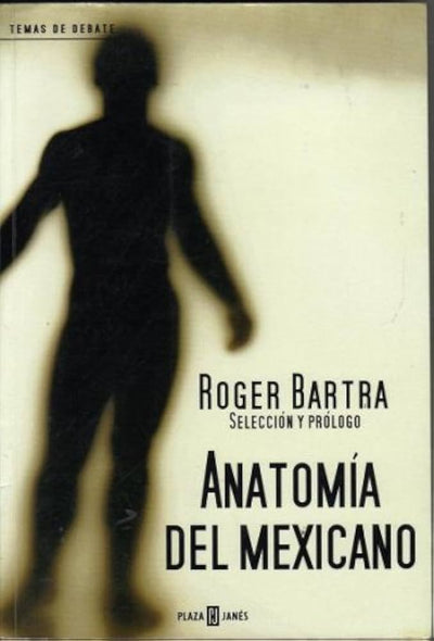 Anatomía Del Mexicano