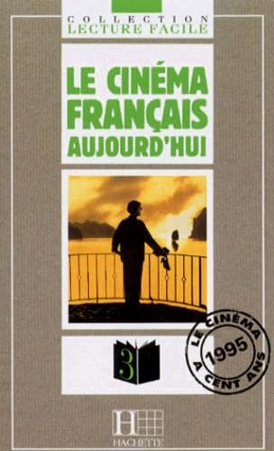 Le Cinema Francais Aujourd Hui