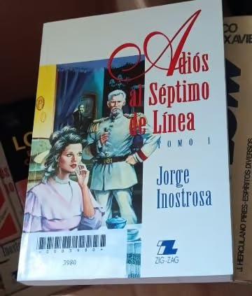 Adiós al Séptimo de Línea Tomo 1