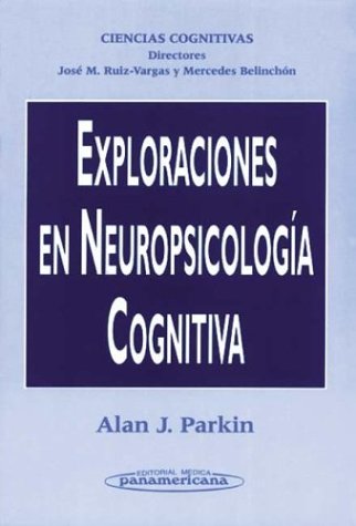 Exploraciones en Neuropsicología Cognitiva