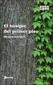 El bosque del primer piso