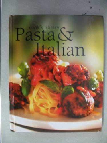 Pasta & Italian (Cook's Library)