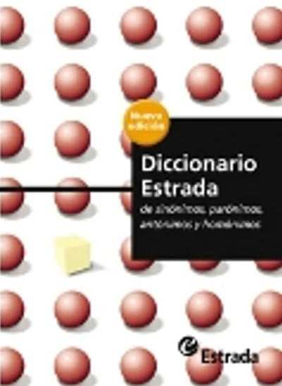 Diccionario Estrada de sinónimos, parónimo, antónimo y homónimos